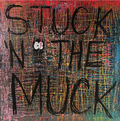 Stuck In The Muck
