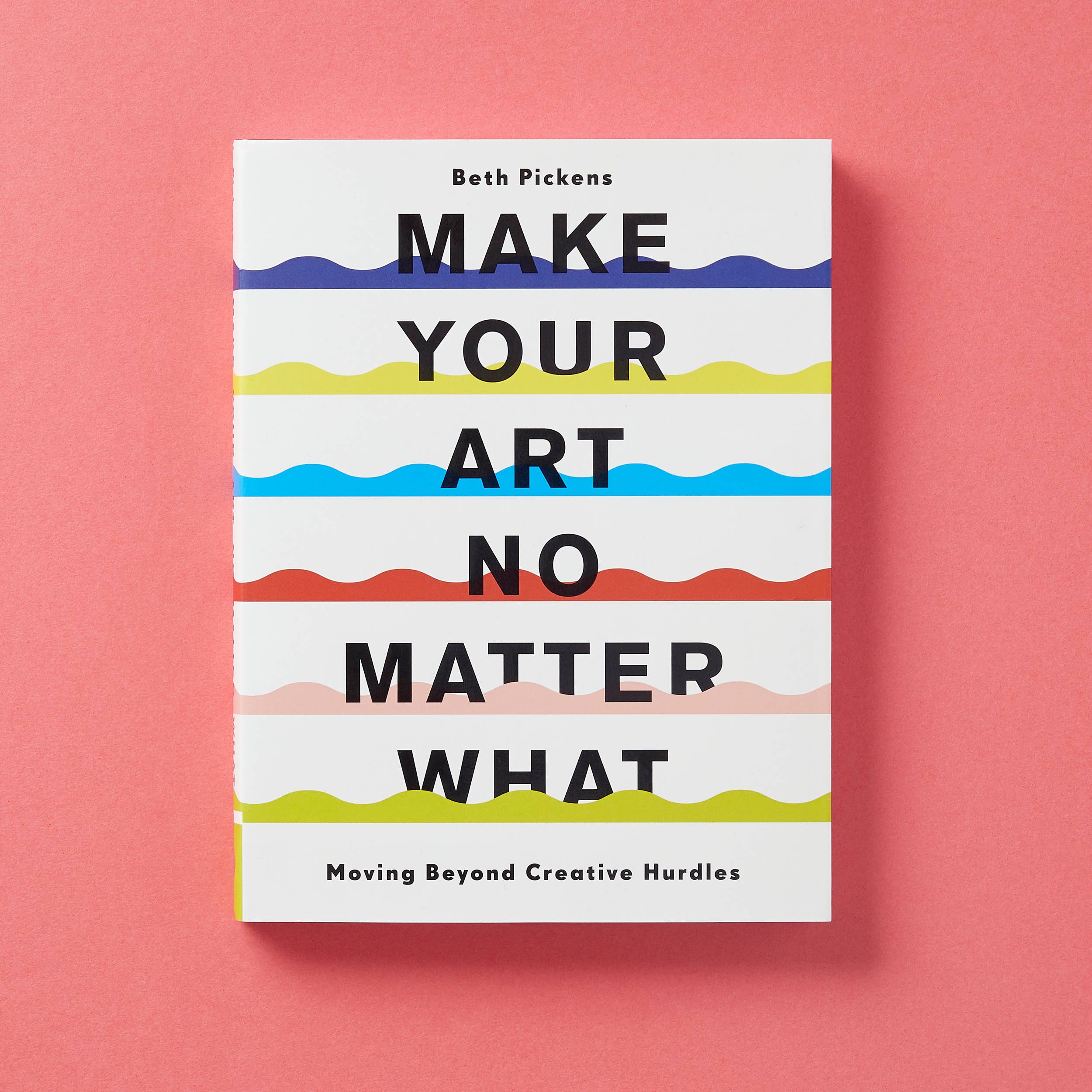 Make Your Art No Matter What